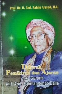 Dakwah, Pemikiran dan Ajaran Anre Gurutta K.H. Abd. Rahman Ambo Dalle