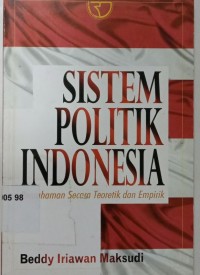 Sistem Politik Indonesia Pemahaman Secara Teoritik dan Empirik