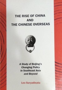 The Rise of China and the Chinese Overseas