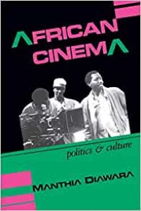 African Cinema Politics and Culture (Blacks in the Diaspora)