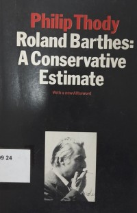 Roland Barthes: A Conservative Estimate