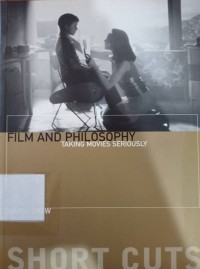 Film And Philosophy : Taking Movies Seriously