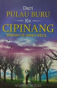 Dari Pulau Buru ke Cipinang: sebuah sejarah kecil