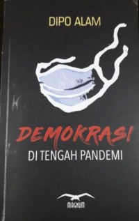 Demokrasi di Tengah Pandemi