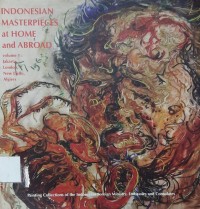 Indonesian Masterpieces at Home and Abroad