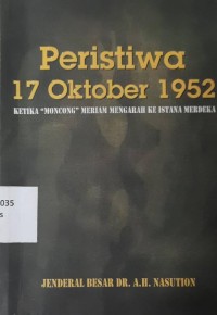 Peristiwa 17 Oktober 1952: Ketika 