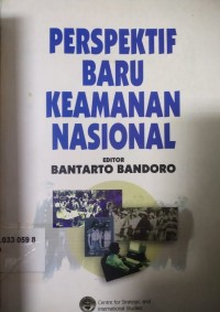 Perspektif Baru Keamanan Nasional