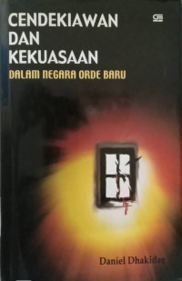 Cendekiawan dan Kekuasaan dalam Negara Orde Baru