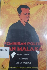 Image of Pemikiran Politik Tan Malaka: Kajian terhadap Perjuangan 