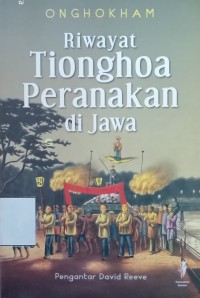 Riwayat Tionghoa Peranakan di Jawa