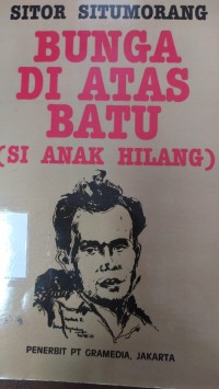 Bunga Di Atas Batu (si anak hilang)