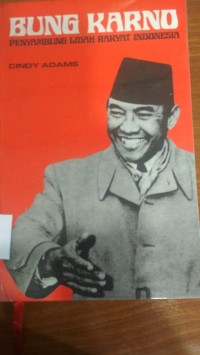 Bung Karno Penyambung Lidah Rakyat