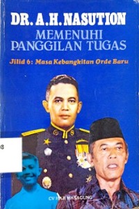 Memenuhi Panggilan Tugas, Jilid 6: Masa Kebangkitan Orde baru