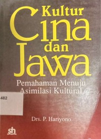 Kultur Cina dan Jawa Pemahaman Menuju Asimilasi Kultural