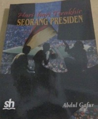 Hari-Hari Terakhir Seorang Presiden