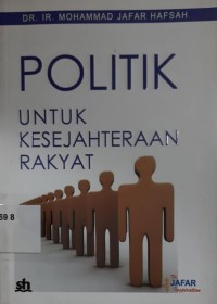 Politik Untuk Kesejahteraan Rakyat