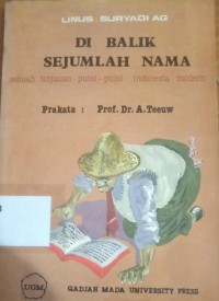 Di Balik Sejumlah Nama: sebuah tinjauan puisi-puisi Indonesia modern