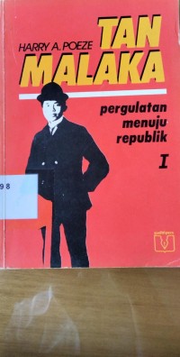 Tan Malaka: pergulatan menuju republik I