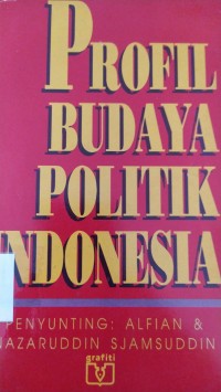 Profil Budaya Politik Indonesia