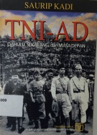 TNI-AD Dahulu, Sekarang, dan Masa Depan