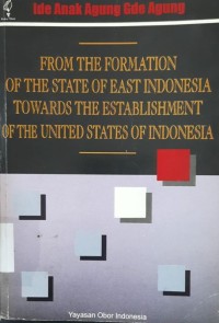 Image of From the formation of the state of East Indonesia towards the establishment of the United States of Indonesia