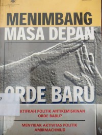 Menimbang Masa Depan Orde Baru