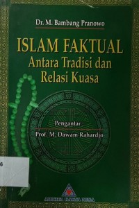 Islam Faktual Antara Tradisi dan Relasi Kuasa