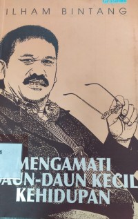 Mengamati Daun - Daun Kecil Kehidupan