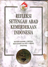 Refleksi Setengah Abad Kemerdekaan Indonesia