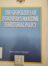 The Geopolitics of Indonesia's Maritime territorial Policy