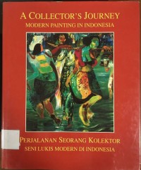 A Collector's Journey Modern Painting In Indonesia