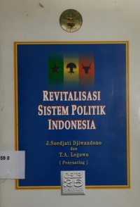 Revitalisasi Sistem Politik Indonesia