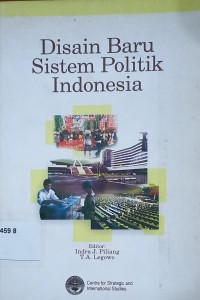 Desain Baru Sistem Politik Indonesia