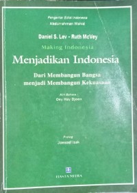 Menjadikan Indonesia dari Membangun Bangsa Menjadi Membangun Kekuasaan