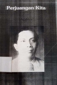 Perjuangan Kita - Oleh Sjahrir