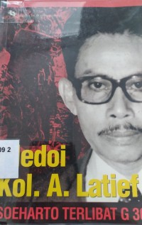 Pledoi Kol. A. Latief Soeharto Terlibat G30S