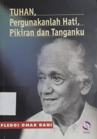 Tuhan, Pergunakanlah Hati,Pikiran, dan Tanganku