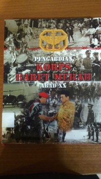 Pengabdian Korps Baret Merah Abad XX