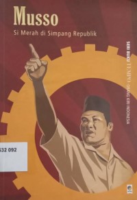 Musso Si Merah di Simpang Republik