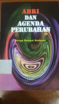 ABRI dan Agenda Perubahan : Bunga Rampai Seskoad