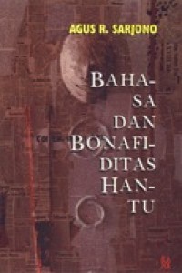 Bahasa dan Bonafiditas Hantu