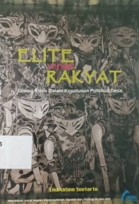 Elite Versus Rakyat: DIalog Kritis dalam Keputusan Politik di Desa