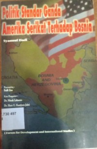 Politik Standar Ganda Amerika Serikat Terhadap Bosnia