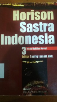 Horison Sastra Indonesia 3 Kitab Nukilan Novel