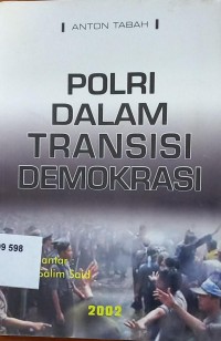 Polri Dalam Transisi Demokrasi