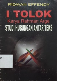 I Tolok Karya Rahman Arge Studi Hubungan Antarteks