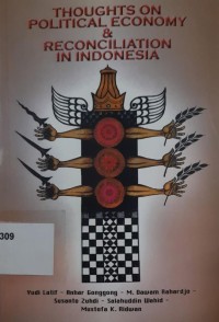 Thoughts on Political Economy & Reconciliation in Indonesia