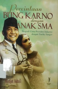 Percintaan Bung Karno Dengan Anak SMA