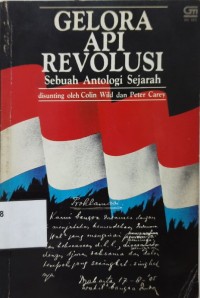 Gelora Api Revolusi: Sebuah Antologi Sejarah