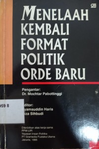 Menelaah Kembali Format Politik Orde Baru